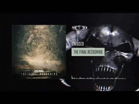 Unfused - The Final Reckoning