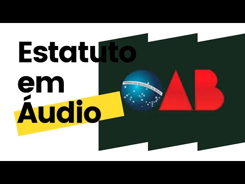 Estatuto da OAB em Áudio - Lei 8.906/94 - Completo e atualizado! Em áudio.