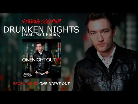 Steven Cooper - Drunken Nights (Feat. Matt Peters) (Audio)