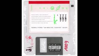 Rozwell Fitzroy - "Say About Me / Glorified" OFFICIAL VERSION