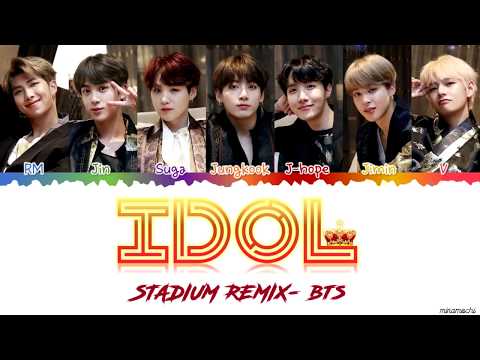 (Stadium Remix - Original) BTS (防弾少年団) - &#39;IDOL&#39; Lyrics [Color Coded Han_Rom_Eng]