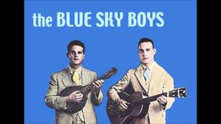 Blue Sky Boys - Down On The Banks Of The Ohio