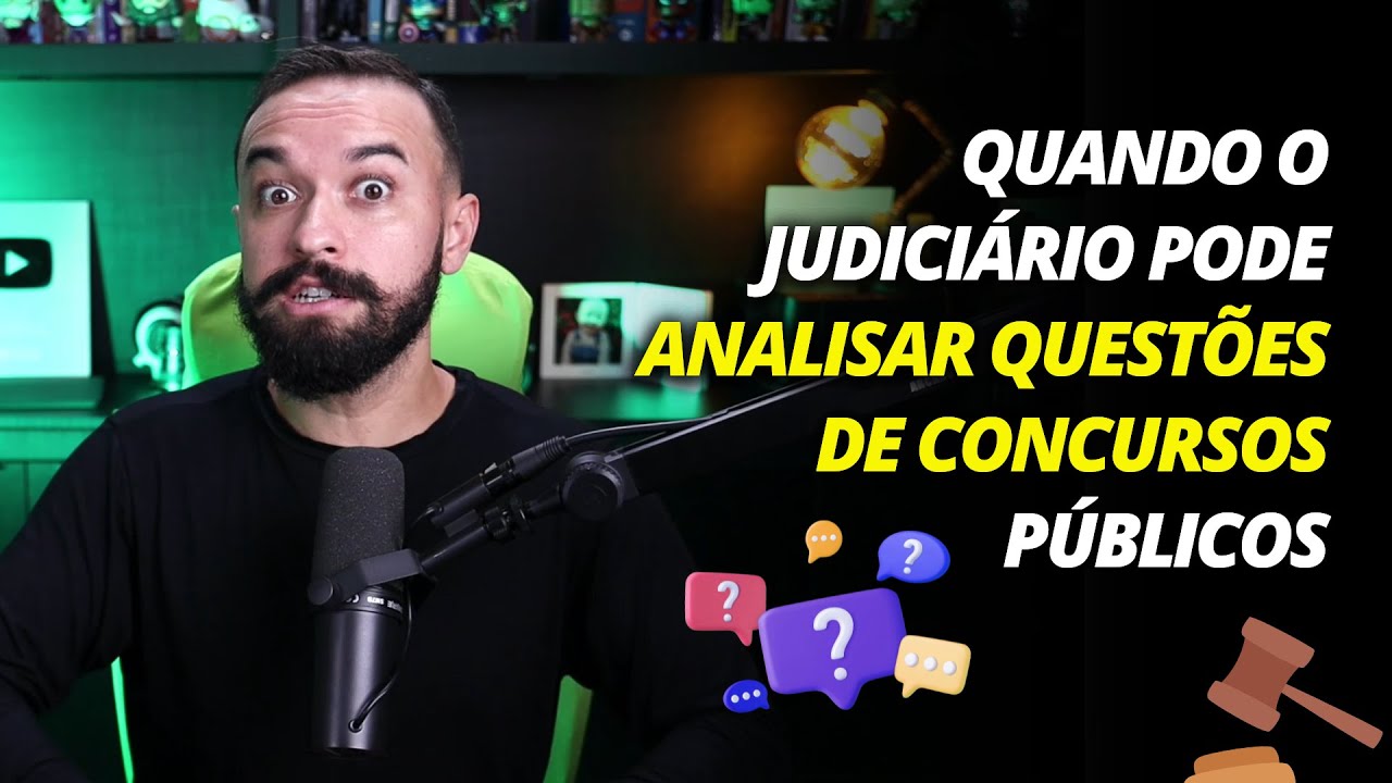 Quando o Judiciário pode analisar questões de concursos públicos?