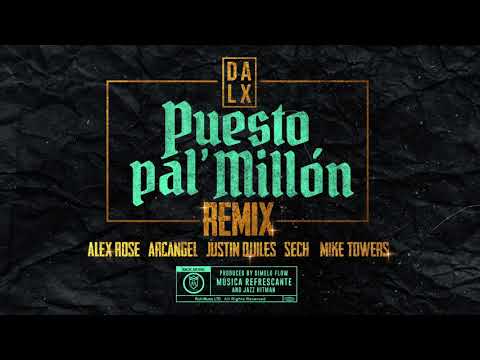 Puesto Pal Millon Remix Justin Quiles Dalex Arcangel Audio Oficial