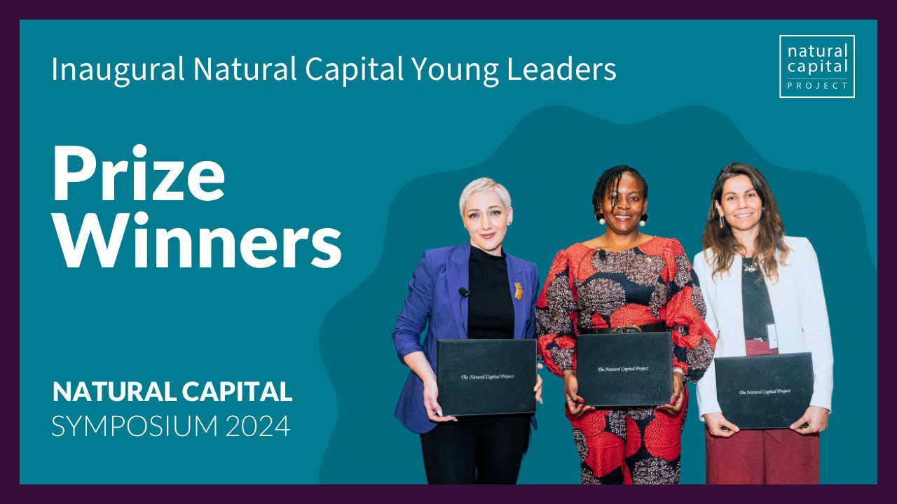 Inaugural Natural Capital Young Leaders Prize Awards | Natural Capital Symposium 2024