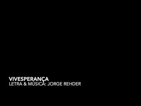 Vivesperança - Jorge Rehder Feat. Nelson Bomilcar