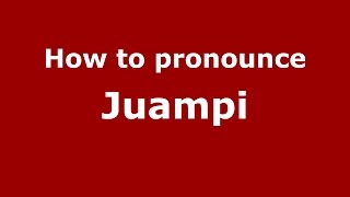 How to pronounce Juampi