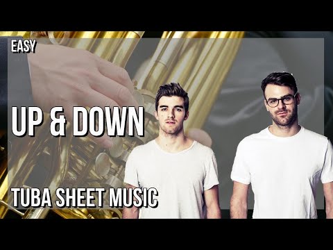 Tuba Sheet Music: How to play Up & Down by The Chainsmokers & 347aidan