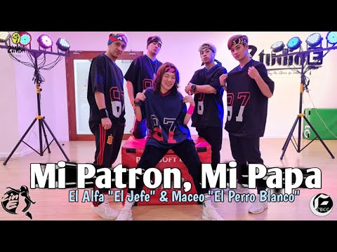 Mi Patron, Mi Papa by El Alfa " El Jefe" & Maceo "El Perro Blanco" | Zumba®️| Choreography by Zin E