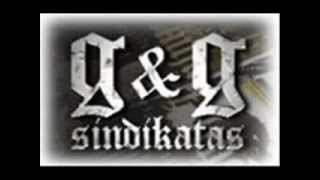 g&amp;g sindikatas - sindikato smogikai