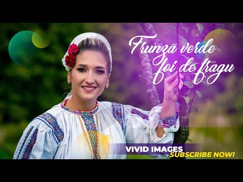 Teodora Larisa Petruț - Frunză verde foi de fragu