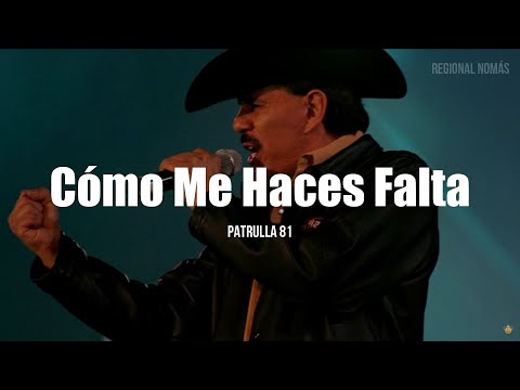 Patrulla 81 - Como Me Haces Falta (LETRA)