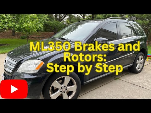Mercedes ML350 Brakes and Rotors: Step by Step Guide for 2011 W164 Model