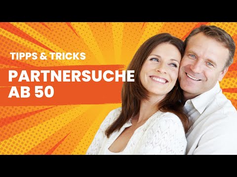 Die zweite Chance: Partnersuche ab 50 – Tipps, Tricks & Erfolgsgeheimnisse