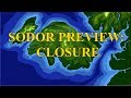 Sodor Preview Closure