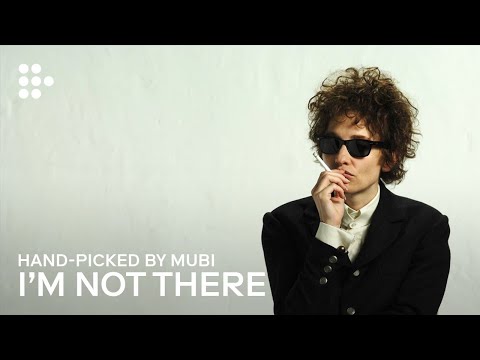 I'M NOT THERE | Hand-picked by MUBI