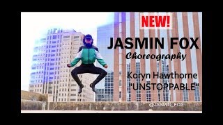 Jasmin Fox Choreography | Koryn Hawthorne "Unstoppable"