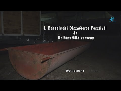 I. Bácsalmási Disznótoros Fesztivál és Kolbásztöltő verseny \\\ Bácsalmás ///