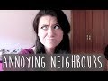 ANNOYING NEIGHBOURS
