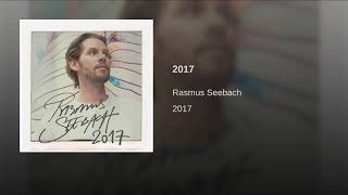 Rasmus Seebach - 2017 (Official Audio)