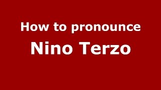 How to pronounce Nino Terzo