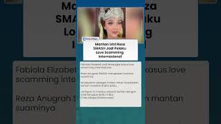 TAWARKAN KRIPTO, Mantan Istri Reza SMASH Jadi Tersangka Love Scamming Internasional