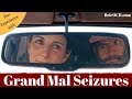 Grand Mal Seizures: Our Terrifying Experience(s)