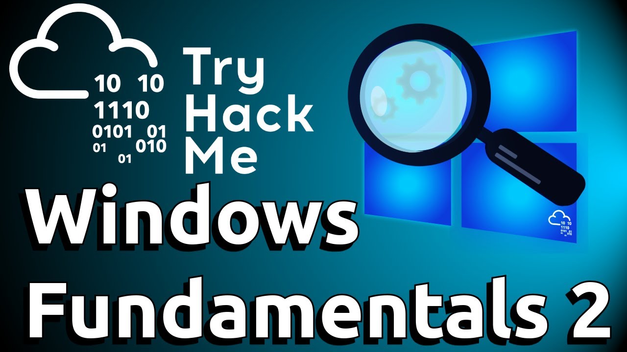 TryHackMe - Windows Fundamentals 2