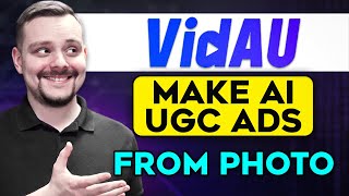 VidAU AI - Make AI UGC Ads with THIS AI (From Any Product Photo)
