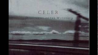 Celer - The Carved God Is Gone; Waking Above The Pileus Clouds