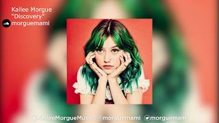 Kailee Morgue | "Discovery"