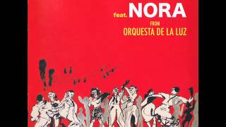 ORQUESTA DE LA LUZ FEAT  NORA - YAMBEQUE