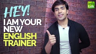 Hey! I'm your new English Teacher | Stay Tuned For My English Lessons To Speak English Fluently