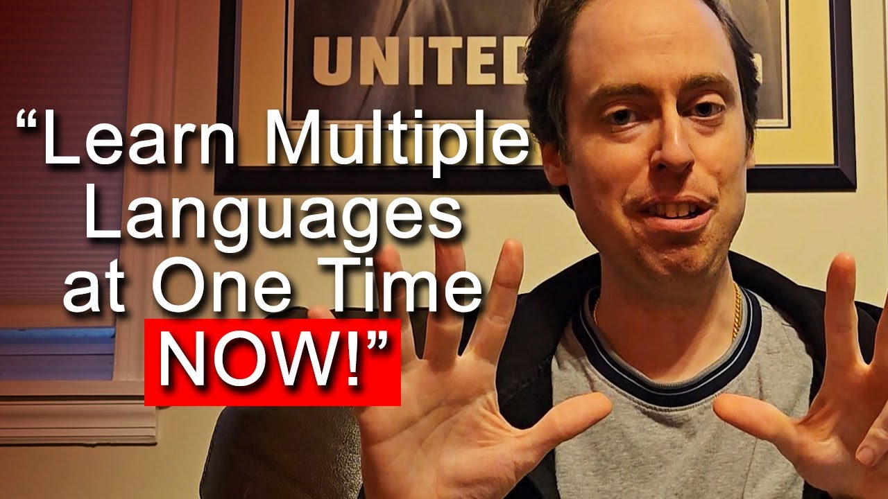 You Need to Learn Multiple Languages at One Time Starting Today