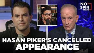 Andrew Kolvet & Bill O'Reilly on Hasan Piker's Cancelled Appearance
