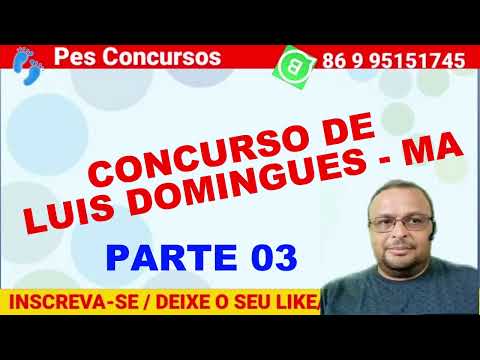 CONCURSO DE LUIS DOMINGUES - MA 2023 (Conhecimentos locais - PARTE 03).