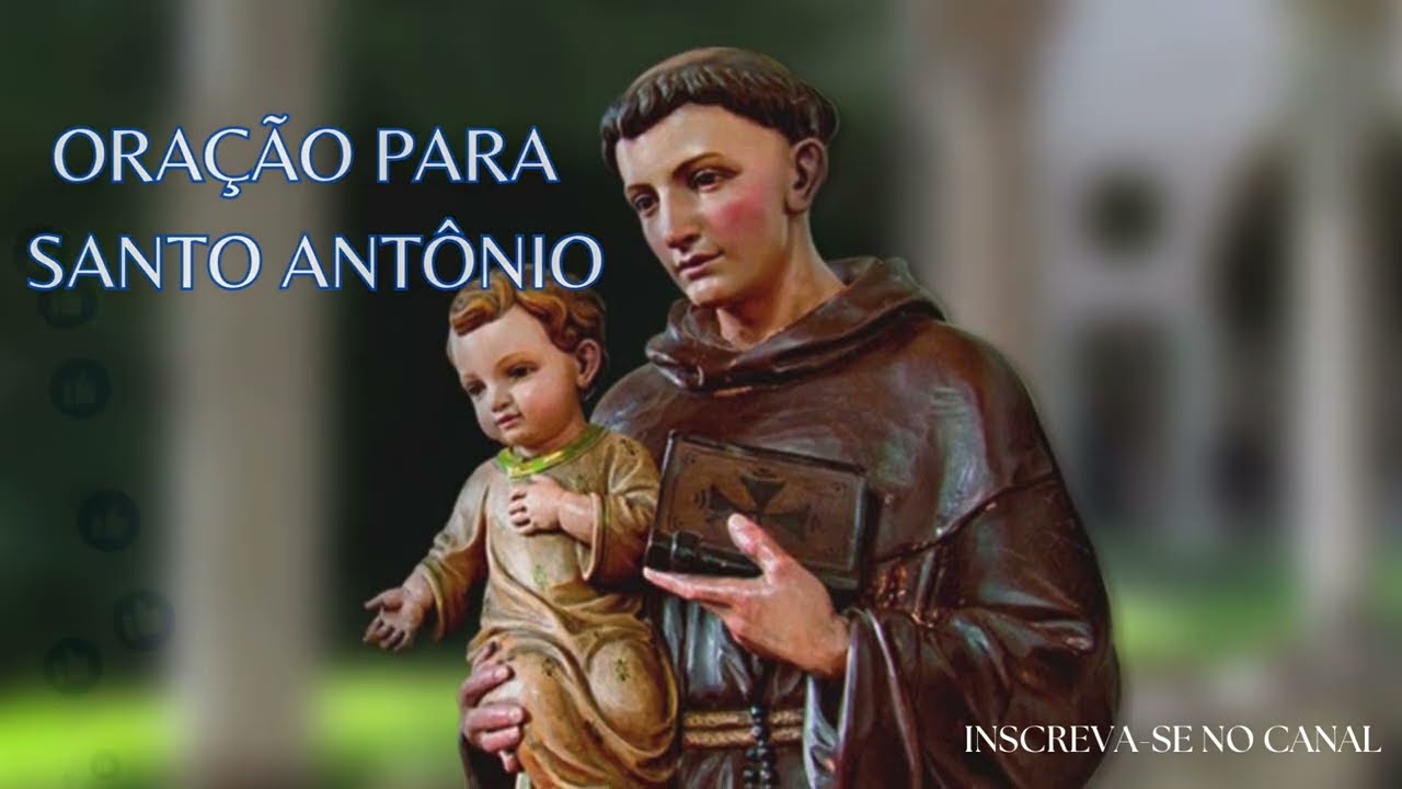 ORAÇÃO PARA SANTO ANTÔNIO - INSCREVA-SE NO CANAL🙏