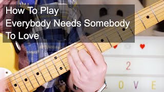 &#39;Everybody Needs Somebody To Love&#39; The Blues Brothers Guitar Lesson