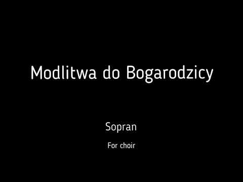 Choir/chór J. Świder - Modlitwa do Bogarodzicy - Sopran