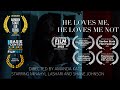 He Loves Me, He Loves Me Not | AWARD-WINNING SHORT FILM