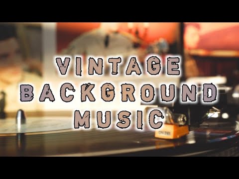 VINTAGE BACKGROUND MUSIC // FM No Copyright