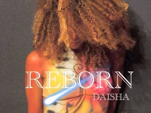 Daisha - Reborn