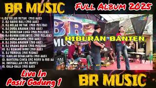 Download lagu BR MUSIC FULL ALBUM  2025 | Gelas Retak| MUSIK DJ Remix DANGDUT KOPLO LIVE SHOW in Pasir Gadung mp3