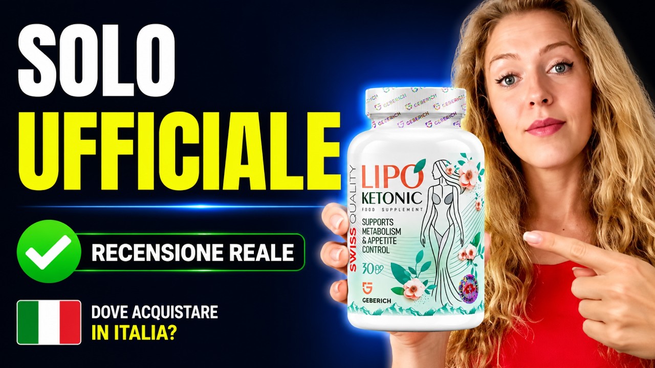 🟢⚪🔴 LIPOKETONIC PREZZO E SITO UFFICIALE: COSA SAPERE PRIMA DELL’ORDINE