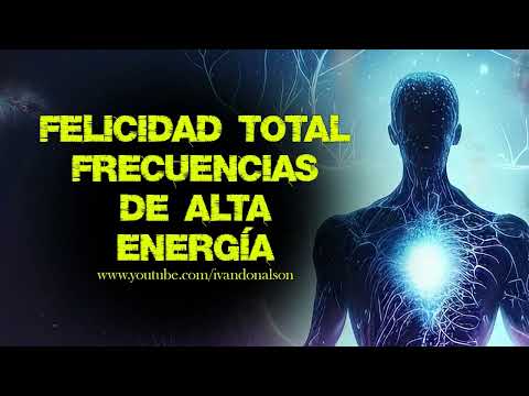 FRECUENCIAS DE FELICIDAD TOTAL - LIBERA SEROTONINA, DOPAMINA Y ENDORFINAS