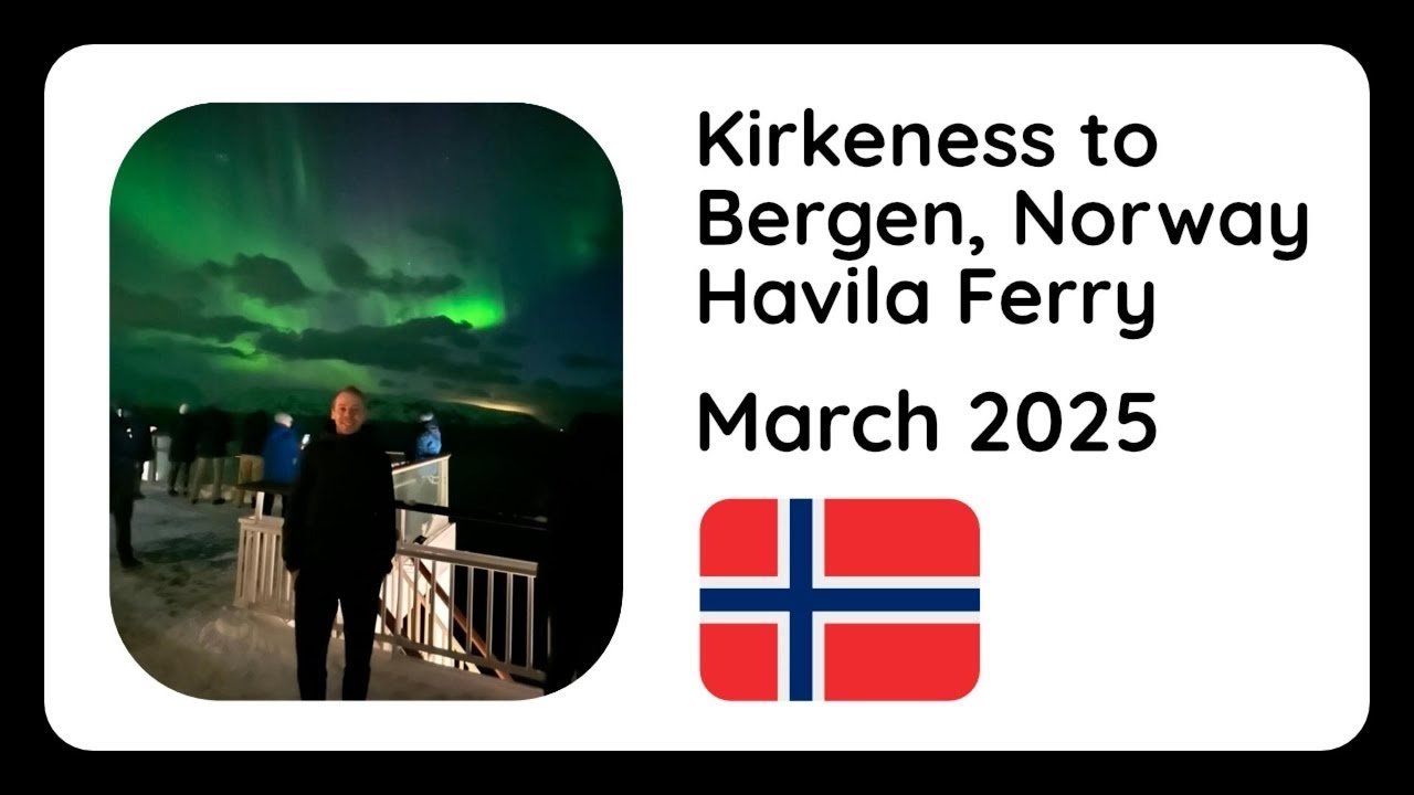 Europe 2025 - Kirkenes to Bergen Havila Ferry (#7) video