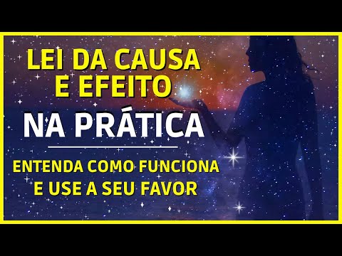 LEI DA CAUSA E EFEITO. Entenda Como Isso Afeta Sua Vida - Louise Hay