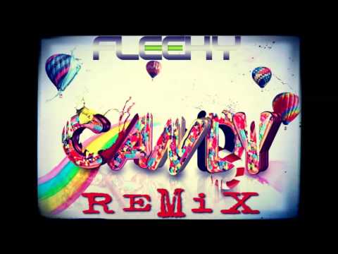 Fleeky - Candy (Remix)