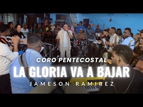 Coro Pentecostal - La Gloria Va A Bajar - Jameson Ramirez - Nuevo Merengue 2025