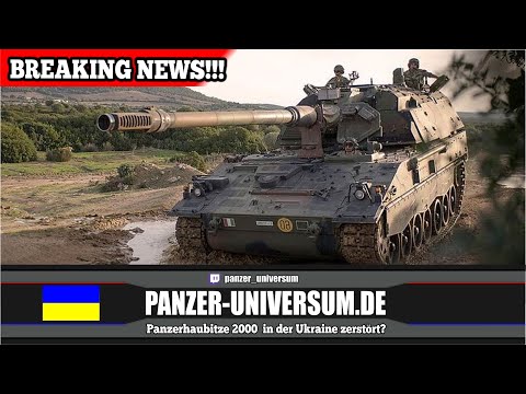 Panzerhaubitze 2000 in der Ukraine zerstört? - Breaking News